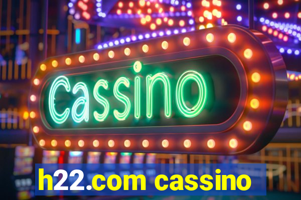 h22.com cassino